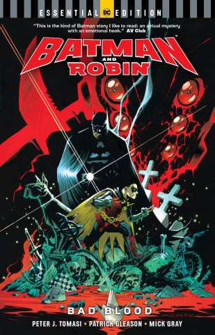 Batman and Robin: Bad Blood (Essential Edition)