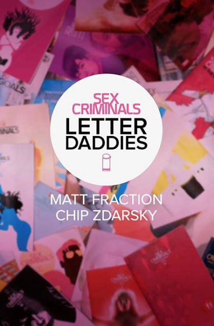 Sex Criminals: Letter Daddies (The Collected)