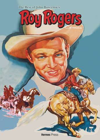 The Best of John Buscema's Roy Rogers Comics