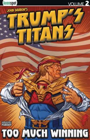 Trump's Titans Vol. 2: Too Much Winning