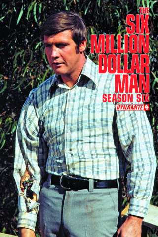 The Six Million Dollar Man, Season 6 #4 (Subscription Cover)