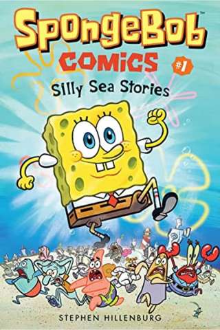 Spongebob Comics Vol. 1: Silly Sea Stories