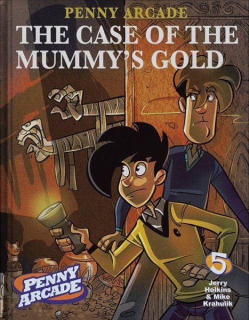 Penny Arcade Vol. 5: The Case of the Mummy's Gold