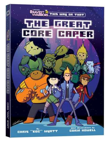 Bravest Warriors: This Way or That - The Great Core Caper