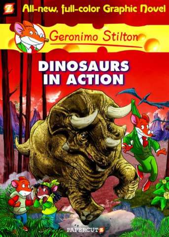 Geronimo Stilton Vol. 7: Dinosaurs in Action