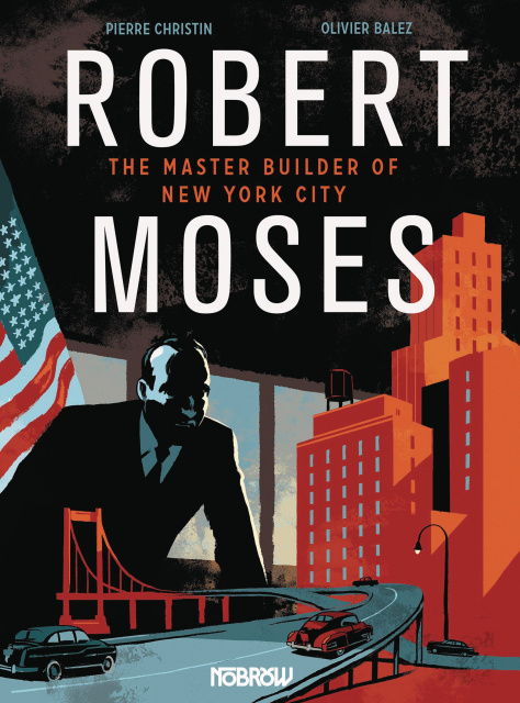 Robert Moses: The Master Builder of New York City