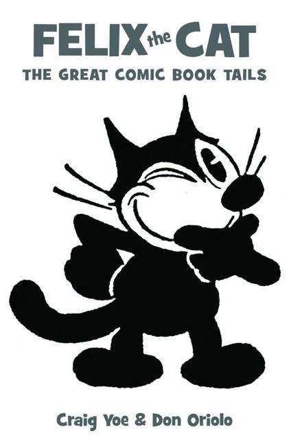 Felix the Cat: Greatest Comic Book Tails