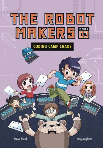The Robot Makers Vol. 3: Coding Camp Chaos