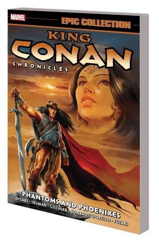 King Conan Chronicles: Phantoms and Phoenixes (Epic Collection)
