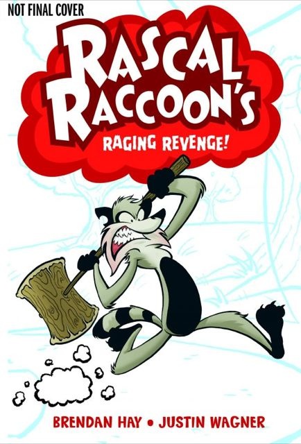 Rascal Raccoon's Raging Revenge Vol. 1