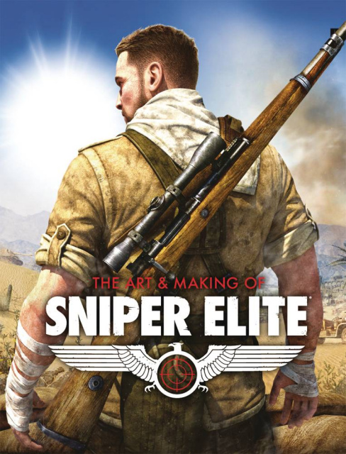 The Art & Making of Sniper Elite