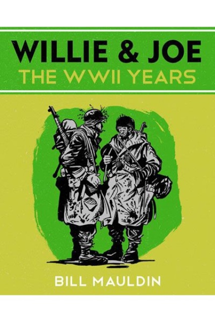 Willie & Joe: The WWII Years