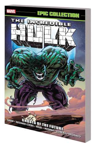 The Incredible Hulk: Ghosts of the Future (Epic Collection)