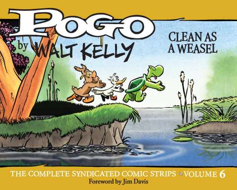 Pogo: The Complete Syndicated Comic Strips Vol. 6: Clean as a Weasel