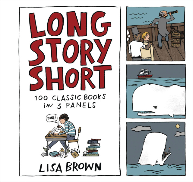 Long Story Short: 100 Classic Books in 3 Panels