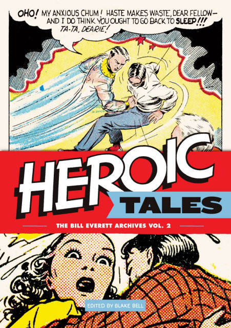 The Bill Everett Archives Vol. 2: Heroic Tales
