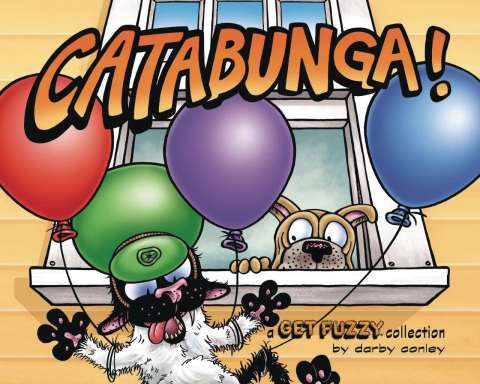 Get Fuzzy: Catabunga!