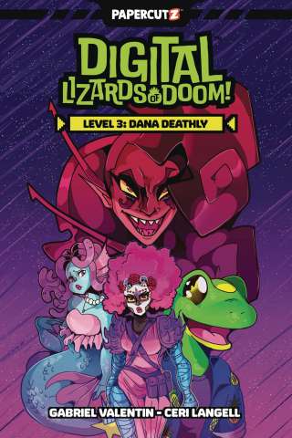 Digital Lizards of Doom! Vol. 3: Level 3 - Dana Deathly