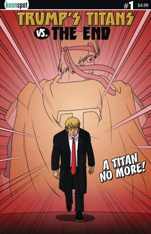 Trump's Titans vs. The End #1 (No More Cover)