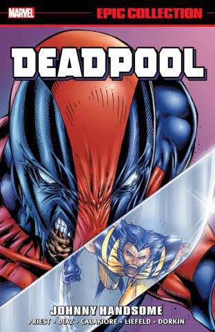 Deadpool Vol. 5: Johnny Handsome (Epic Collection)