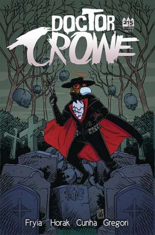 Doctor Crowe #1 (Brown Cover)