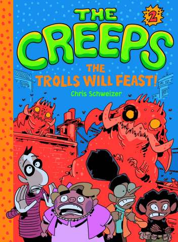 The Creeps Vol. 2: Trolls Will Feast