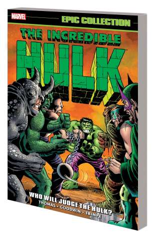 The Incredible Hulk: Who Will Judge the Hulk? (Epic Collection)