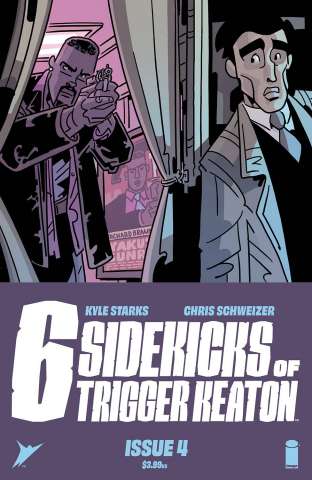 The Six Sidekicks of Trigger Keaton #4 (Schweizer Cover)