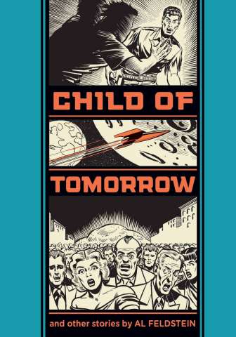 Al Feldstein: Child of Tomorrow