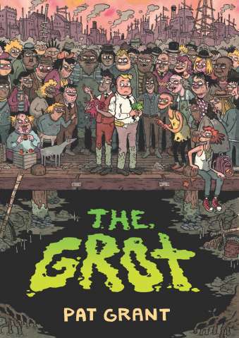 The Grot: The Story of Swamp City Grifters