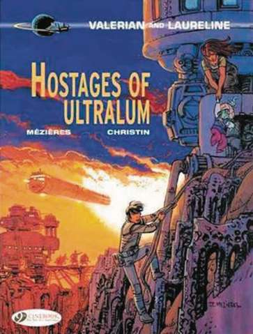 Valerian and Laureline Vol. 16: Hostage of Ultralum