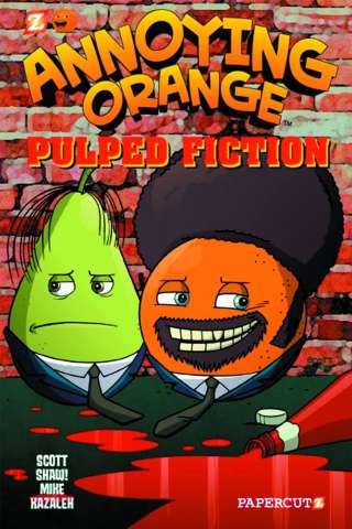 Annoying Orange Vol. 3: Pulped Fiction