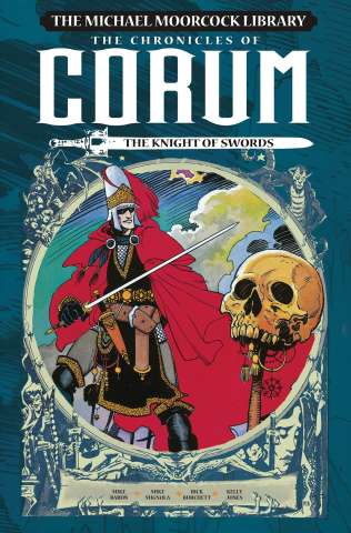 The Michael Moorcock Library Vol. 6: The Chronicles of Corum - The Knights of Sword