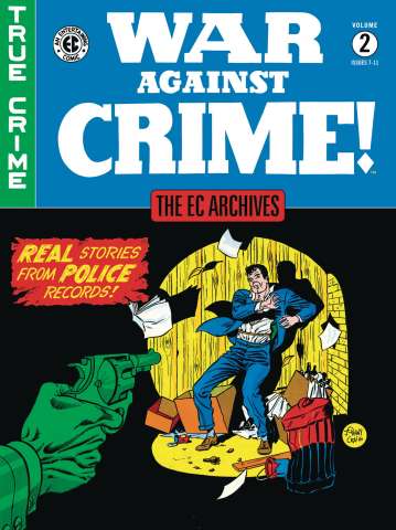 EC Archives: War Against Crime! Vol. 2