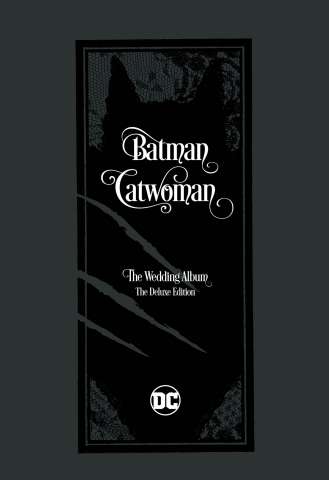 Batman / Catwoman The Wedding Album (The Deluxe Edition)