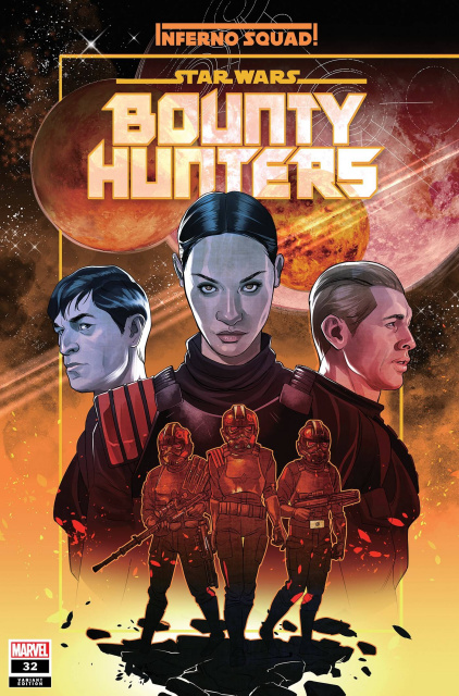 Star Wars: Bounty Hunters #32 (Inferno Squad First Appearance Cover)