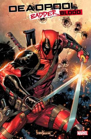 Deadpool: Badder Blood #2 (25 Copy Tyler Kirkham Cover)
