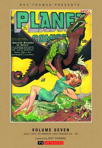 Planet Comics Vol. 7: July '43 - Mar. '44