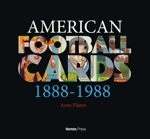 American Football Cards: 1888-1988