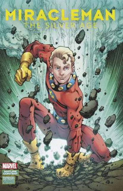 Miracleman: The Silver Age #7 (Nauck Cover)