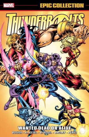 Thunderbolts: Wanted Dead or Alive (Epic Collection)