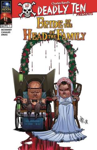 Deadly Ten Presents: Bride of the Head of the Family (Canales Cover)