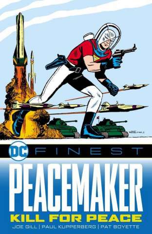 Peacemaker: Kill for Peace (DC Finest)