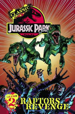 Classic Jurassic Park Vol. 2: Raptors' Revenge