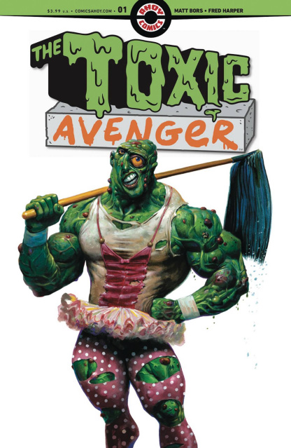 The Toxic Avenger #1 (Harper Cover)