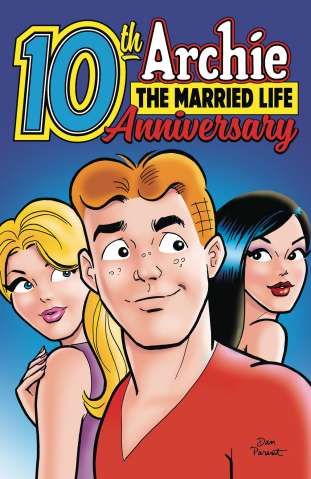 Archie: The Married Life 10Th Anniversary
