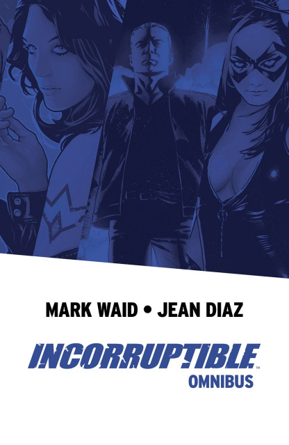 Incorruptible (Omnibus)
