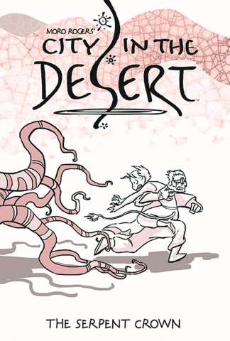 City in the Desert Vol. 2: The Serpent Crown
