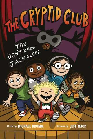 The Cryptid Club Vol. 4: You Don't Know Jackalope!