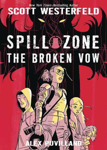Spill Zone Vol. 2: The Broken Vow